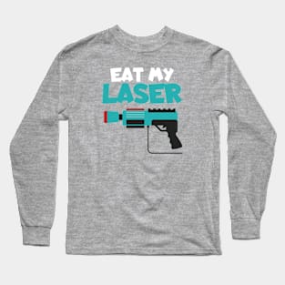 Lasertag eat my laser Long Sleeve T-Shirt